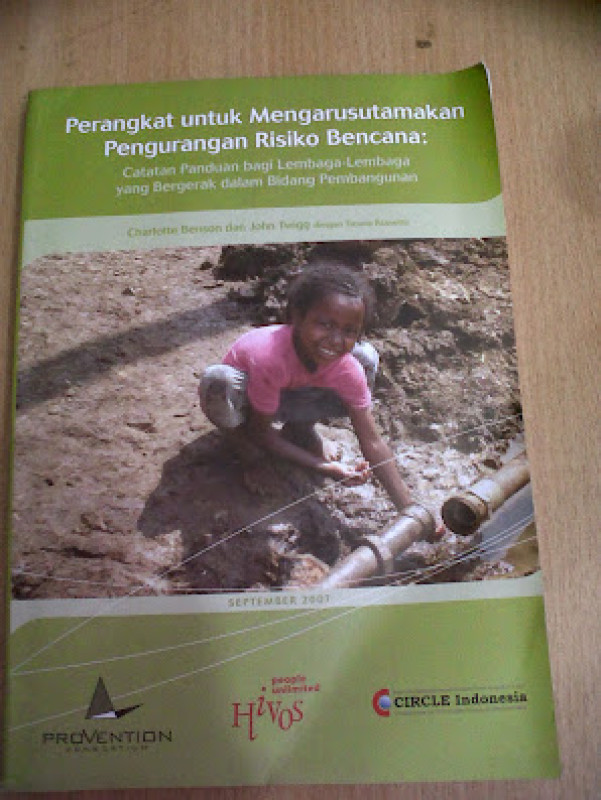 Perangkat untuk Mangarusutamakan Pengurangan Resiko Bencana: Catatan Panduan bagi Lembaga-lembaga yang Bergerak dalam Bidang Pembangunan